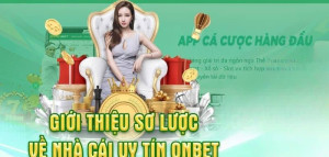 Onbet - Nơi cá cược hot nhất cho game thủ Việt Nam